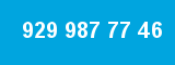 929 987 77 46